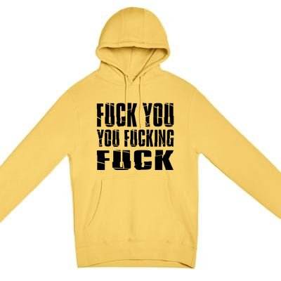 Fuck You Fucking Cool Sayings Hipster Premium Pullover Hoodie