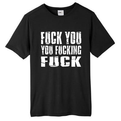 Fuck You Fucking Cool Sayings Hipster Tall Fusion ChromaSoft Performance T-Shirt