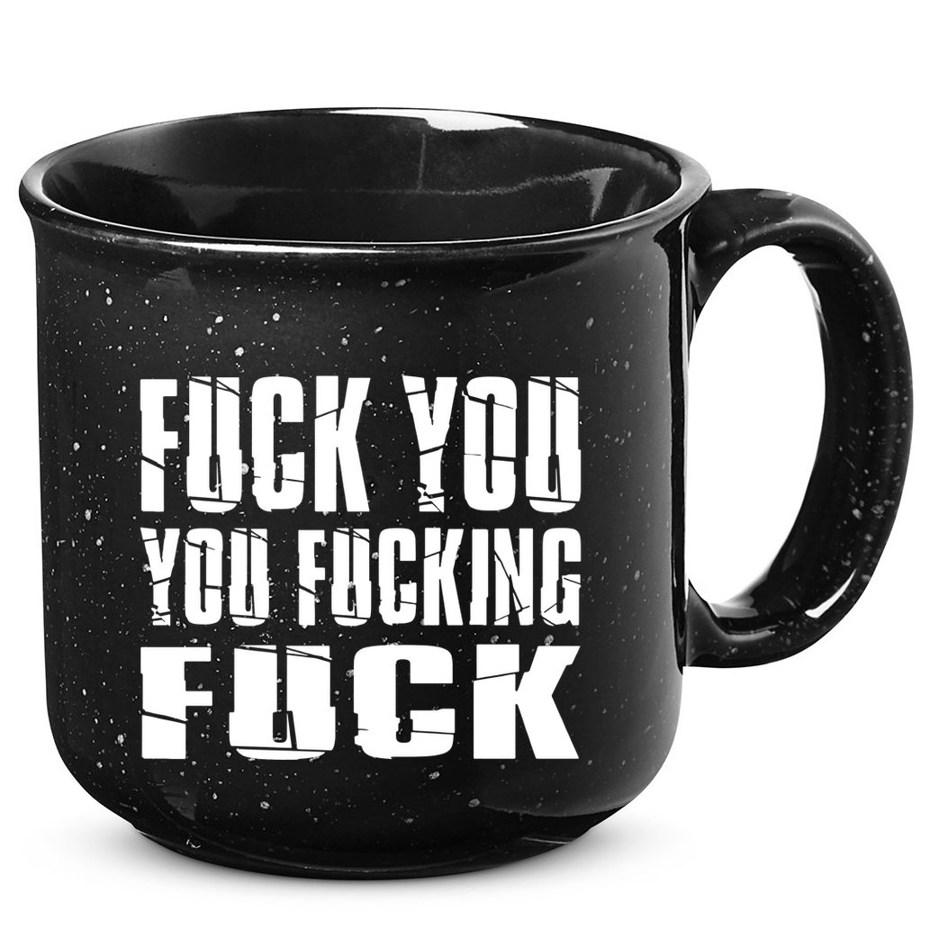 Fuck You Fucking Cool Sayings Hipster 15oz Campfire Ceramic Mug