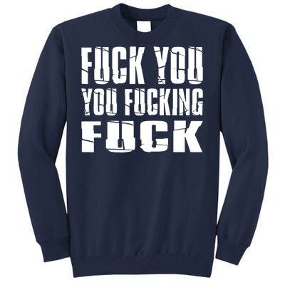 Fuck You Fucking Cool Sayings Hipster Tall Sweatshirt