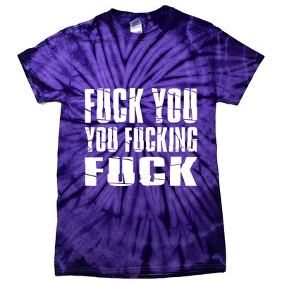 Fuck You Fucking Cool Sayings Hipster Tie-Dye T-Shirt
