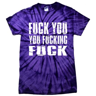 Fuck You Fucking Cool Sayings Hipster Tie-Dye T-Shirt