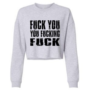 Fuck You Fucking Cool Sayings Hipster Cropped Pullover Crew