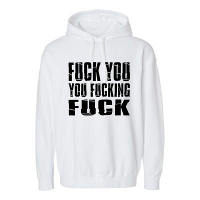 Fuck You Fucking Cool Sayings Hipster Garment-Dyed Fleece Hoodie