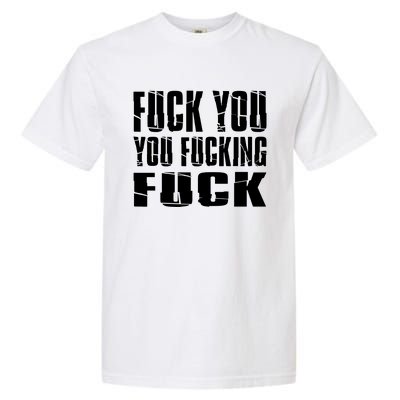 Fuck You Fucking Cool Sayings Hipster Garment-Dyed Heavyweight T-Shirt