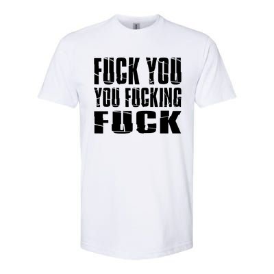 Fuck You Fucking Cool Sayings Hipster Softstyle CVC T-Shirt