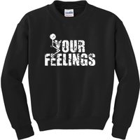 Fuck Your Feelings Grunge Vintage Kids Sweatshirt