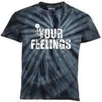 Fuck Your Feelings Grunge Vintage Kids Tie-Dye T-Shirt