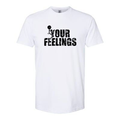 Fuck Your Feelings Grunge Vintage Softstyle® CVC T-Shirt