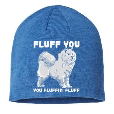 Fluff You Fluffin Fluff Samoyed Dog Joke Pet Humor Cute Gift Sustainable Beanie