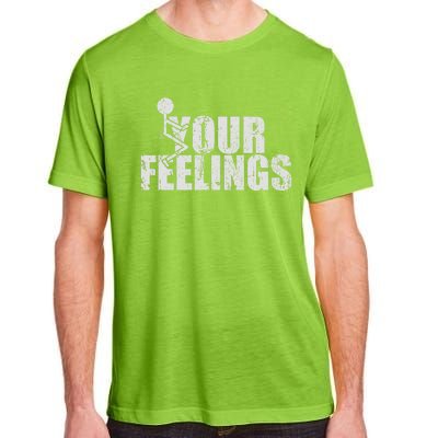 Fuck Your Feelings Adult ChromaSoft Performance T-Shirt