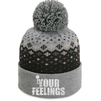 Fuck Your Feelings The Baniff Cuffed Pom Beanie