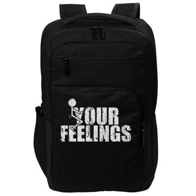 Fuck Your Feelings Impact Tech Backpack