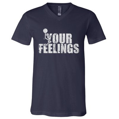 Fuck Your Feelings V-Neck T-Shirt