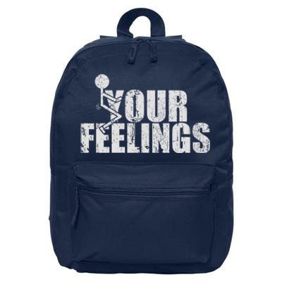 Fuck Your Feelings 16 in Basic Backpack