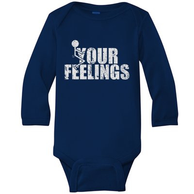 Fuck Your Feelings Baby Long Sleeve Bodysuit