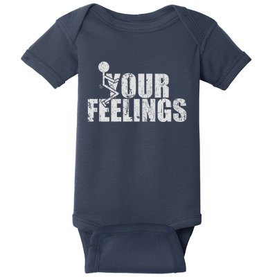 Fuck Your Feelings Baby Bodysuit