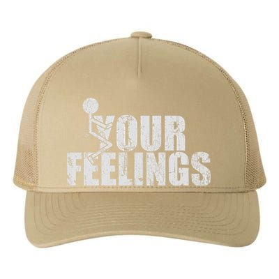 Fuck Your Feelings Yupoong Adult 5-Panel Trucker Hat