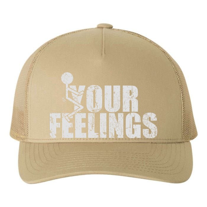 Fuck Your Feelings Yupoong Adult 5-Panel Trucker Hat