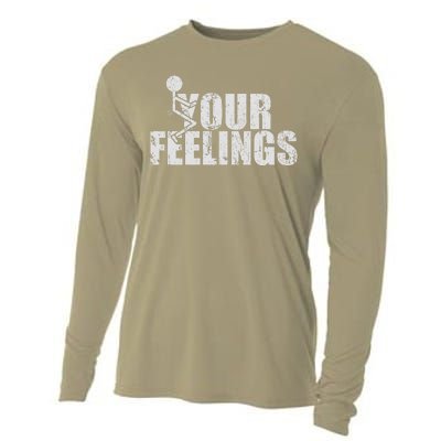 Fuck Your Feelings Cooling Performance Long Sleeve Crew