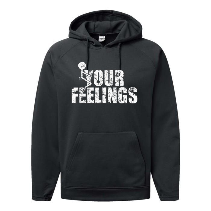 Fuck Your Feelings Grunge Vintage Performance Fleece Hoodie