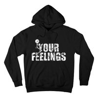 Fuck Your Feelings Grunge Vintage Hoodie