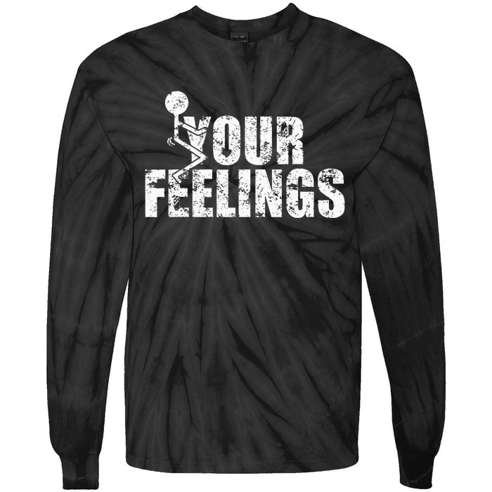 Fuck Your Feelings Grunge Vintage Tie-Dye Long Sleeve Shirt