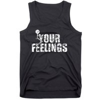 Fuck Your Feelings Grunge Vintage Tank Top