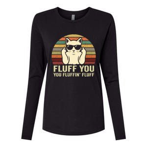 Fluff You Fluffin' Fluff Gift Funny Cat Lover Sarcastic Joke Gift Womens Cotton Relaxed Long Sleeve T-Shirt