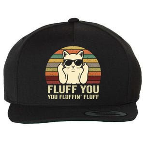 Fluff You Fluffin' Fluff Gift Funny Cat Lover Sarcastic Joke Gift Wool Snapback Cap