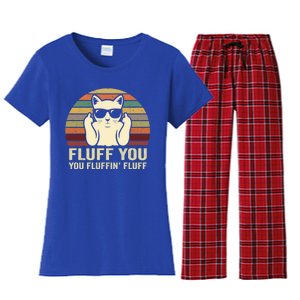 Fluff You Fluffin' Fluff Gift Funny Cat Lover Sarcastic Joke Gift Women's Flannel Pajama Set