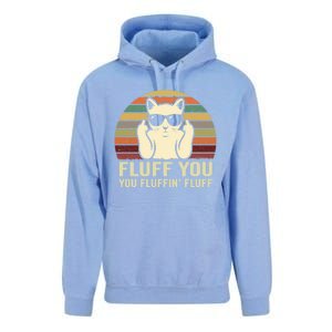 Fluff You Fluffin' Fluff Gift Funny Cat Lover Sarcastic Joke Gift Unisex Surf Hoodie