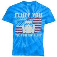 Fluff You Fluffin' Fluff Gift Funny Cat Usa Flag Gift Kids Tie-Dye T-Shirt