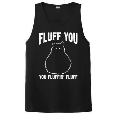 Fluff You Fluffin' Fluff Animal Cat Lover Gift PosiCharge Competitor Tank