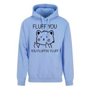 Fluff You Fluffin' Fluff Pet Cat Lover Gift Unisex Surf Hoodie