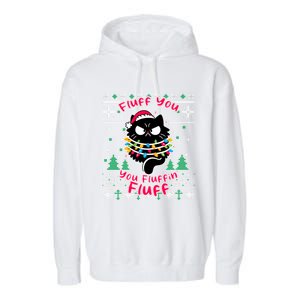 Fluff You Fluffin Cat Pyjamas Pj Ugly Xmas Funny Christmas Gift Garment-Dyed Fleece Hoodie