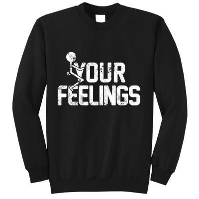 Fuck Your Feelings Grunge Vintage Retro Sweatshirt