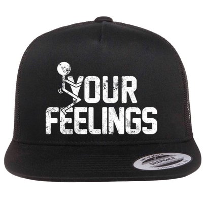 Fuck Your Feelings Grunge Vintage Retro Flatbill Hat