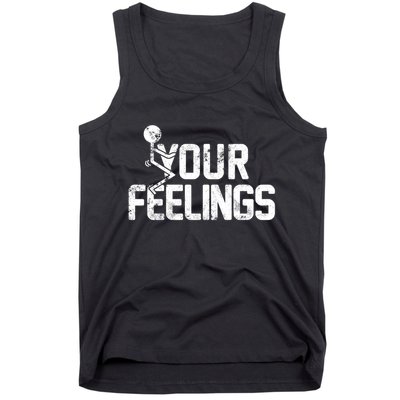 Fuck Your Feelings Grunge Vintage Retro Tank Top