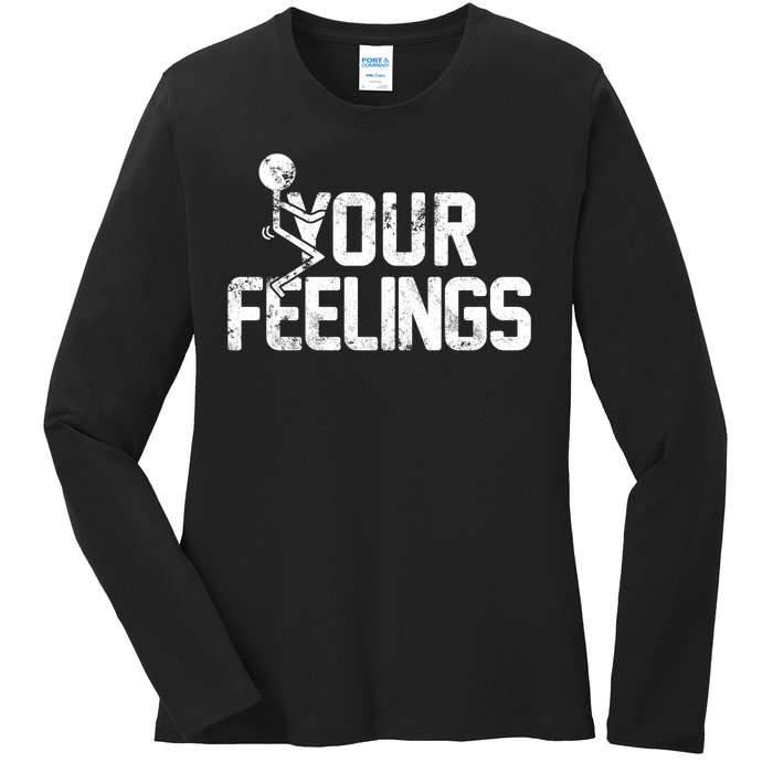 Fuck Your Feelings Grunge Vintage Retro Ladies Long Sleeve Shirt