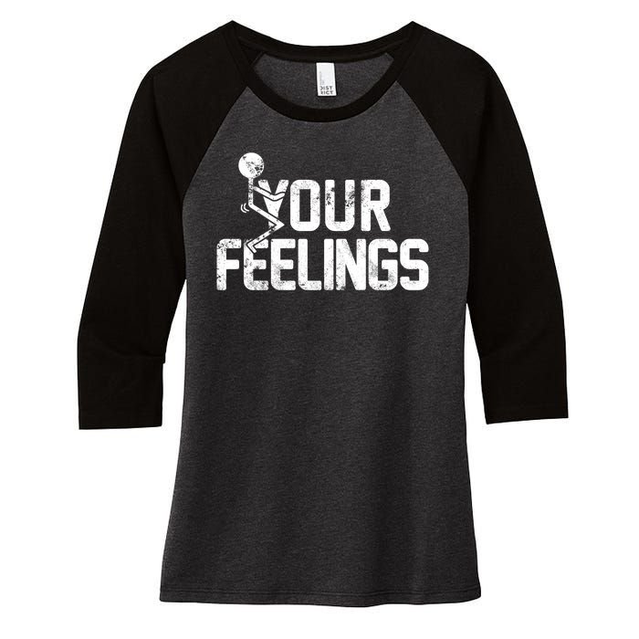 Fuck Your Feelings Grunge Vintage Retro Women's Tri-Blend 3/4-Sleeve Raglan Shirt