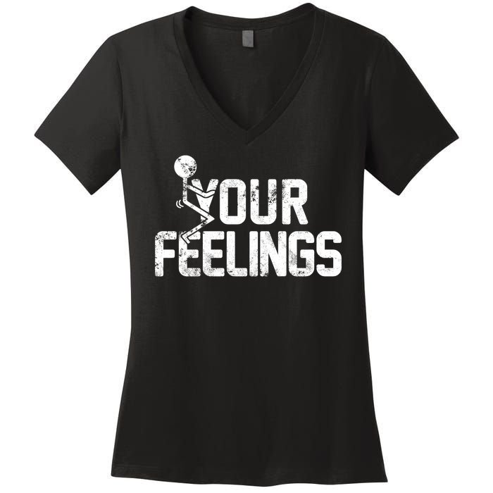 Fuck Your Feelings Grunge Vintage Retro Women's V-Neck T-Shirt