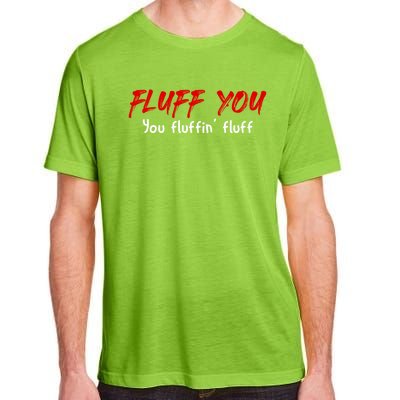 Fluff You Fluffin' Fluff Gift Funny Cat Kitten Gift Adult ChromaSoft Performance T-Shirt