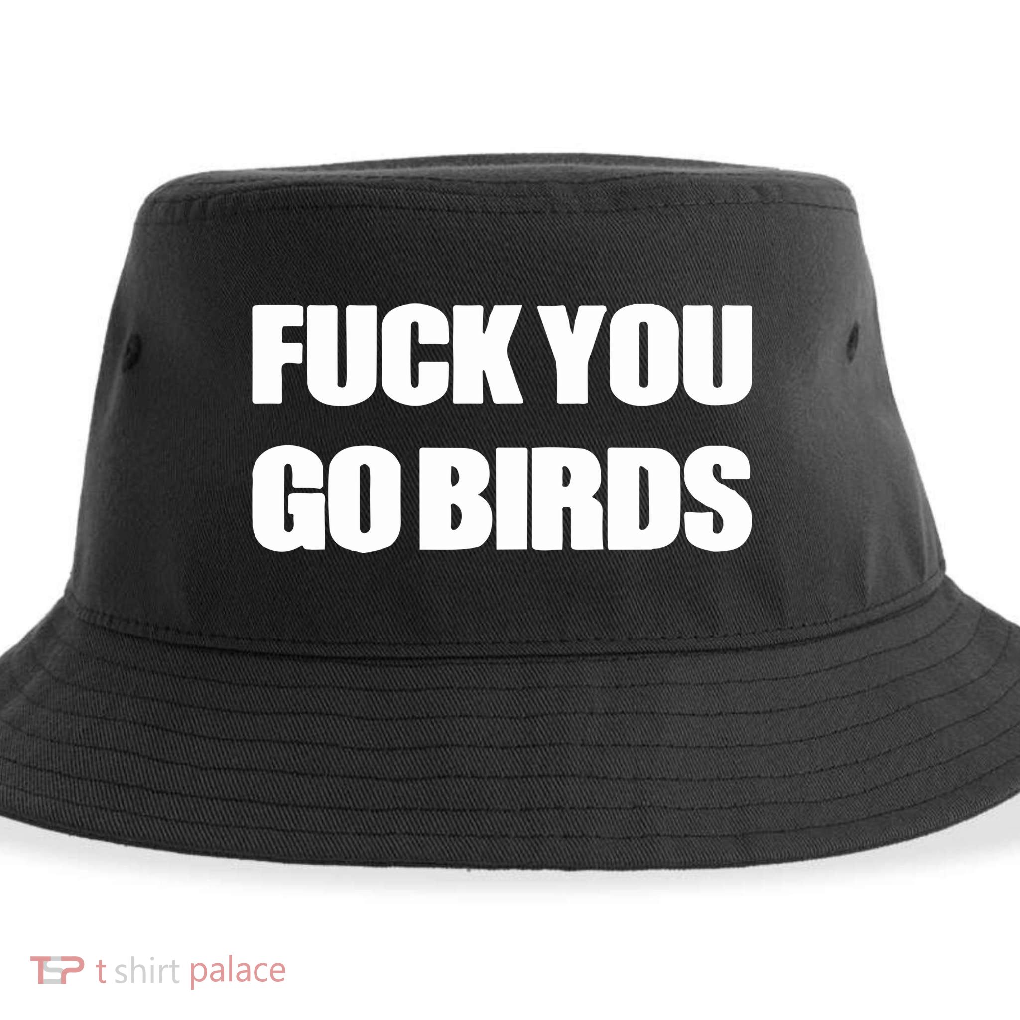 Fuck You Go Birds Sustainable Bucket Hat