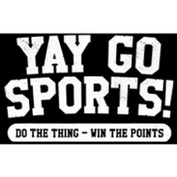 Funny Yay Go Sports Gift Funny Sports Gift Bumper Sticker