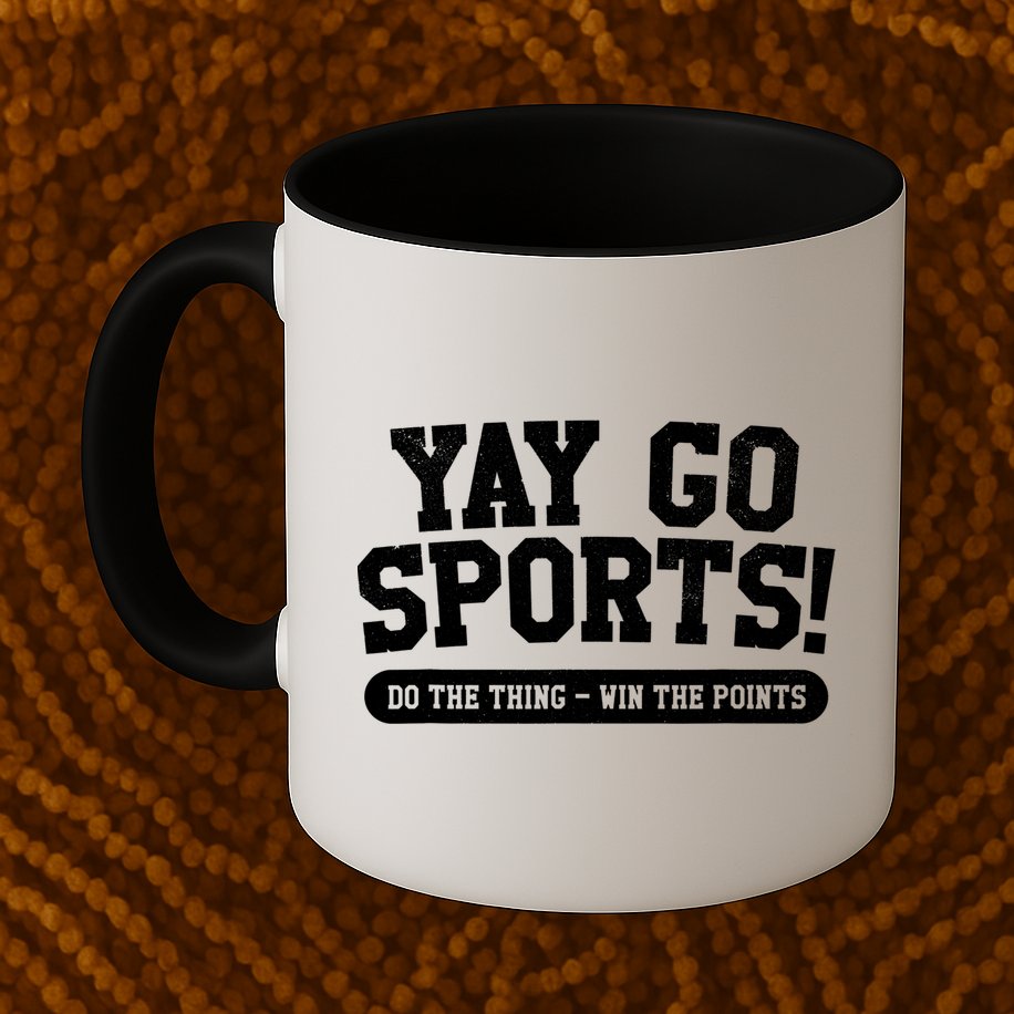 Funny Yay Go Sports Gift Funny Sports Gift Mug