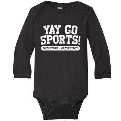 Funny Yay Go Sports Gift Funny Sports Gift Baby Long Sleeve Bodysuit