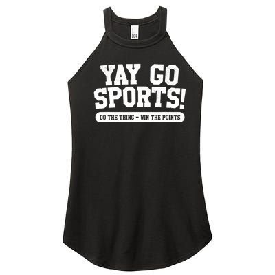 Funny Yay Go Sports Gift Funny Sports Gift Women's Perfect Tri Rocker Tank