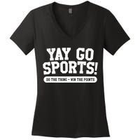 Funny Yay Go Sports Gift Funny Sports Gift Women's V-Neck T-Shirt