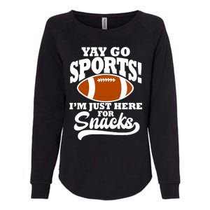 Funny Yay Go Sports I'm Just Here For Snacks Football Womens California Wash Sweatshirt